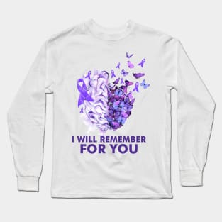 Alzheimer Awareness. I Will Remember For You Long Sleeve T-Shirt